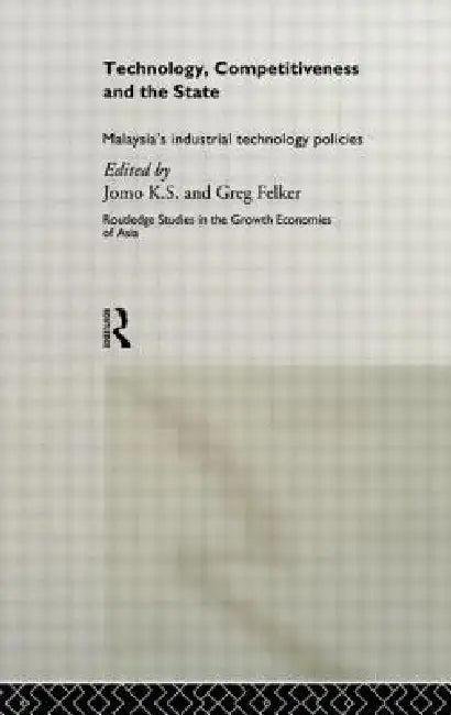 Technology, Competitiveness and the State (English, Greg Felker | K. S. Jomo)