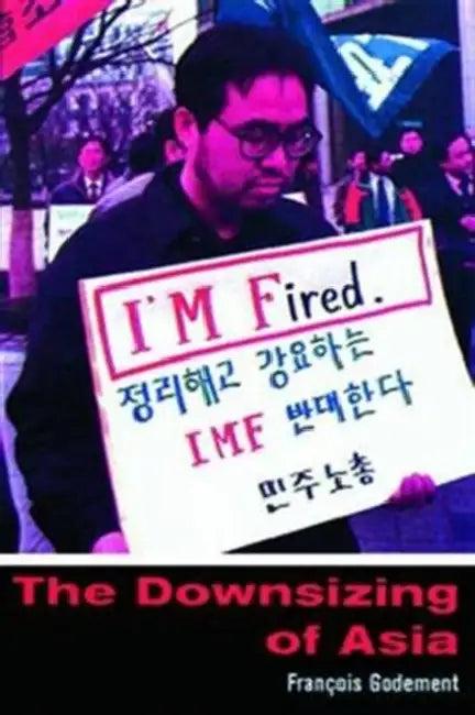 The Downsizing of Asia (English, François Godement)