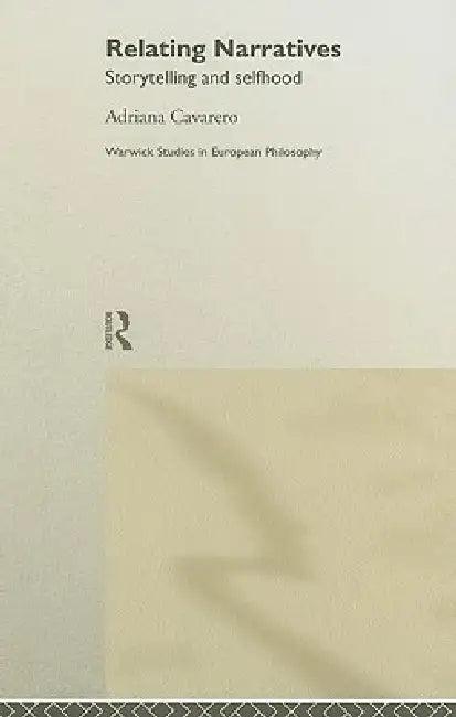 Relating Narratives (English, Adriana Cavarero)