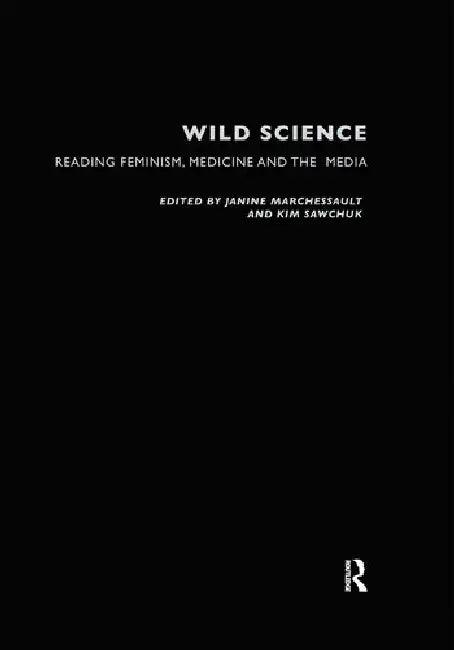 Wild Science (English, Marchessault Janine | Kim Sawchuk)