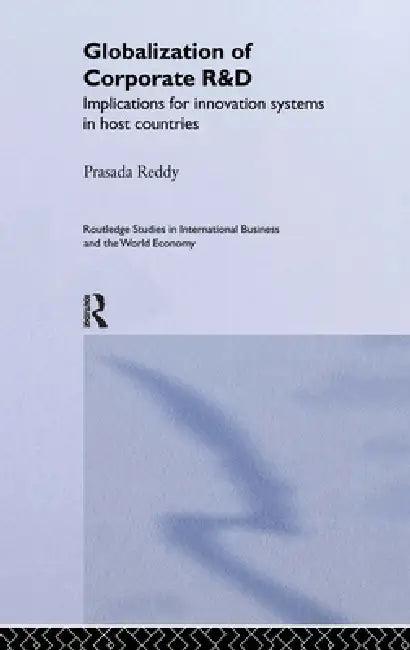 The Globalization of Corporate R & D (English, Prasada Reddy)