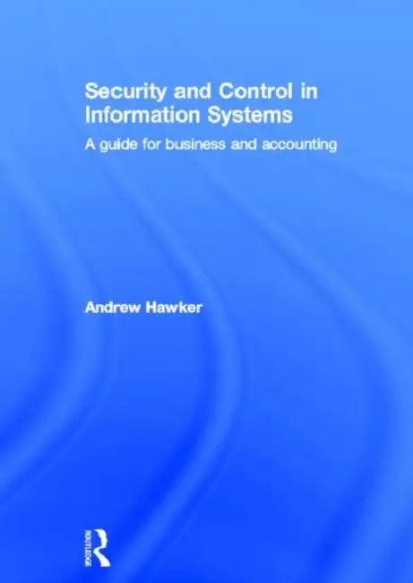 Security and Control in Information Systems (English, Hawker Andrew)