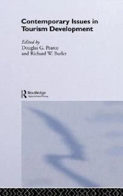 Contemporary Issues in Tourism Development (English, Richard W. Butler | Douglas G. Pearce)