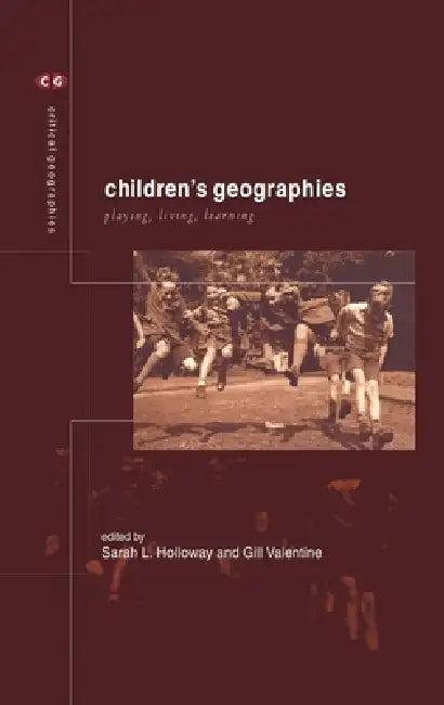 Children's Geographies (English, Sarah L. Holloway | Gill Valentine)