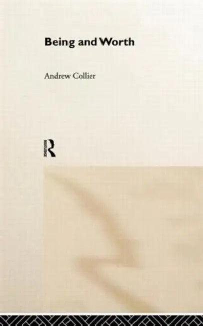 Being and Worth (English, Andrew Collier)