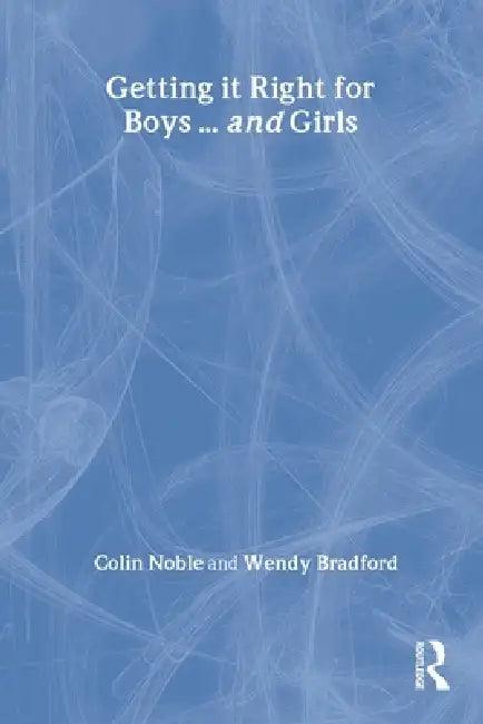 Getting it Right for Boys ... and Girls (English, Wendy Bradford | Colin Noble)