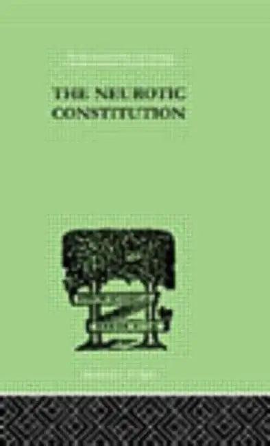 The Neurotic Constitution (English, Adler Alfred)