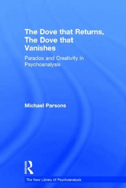 The Dove That Returns, the Dove That Vanishes (English, Michael Parsons)