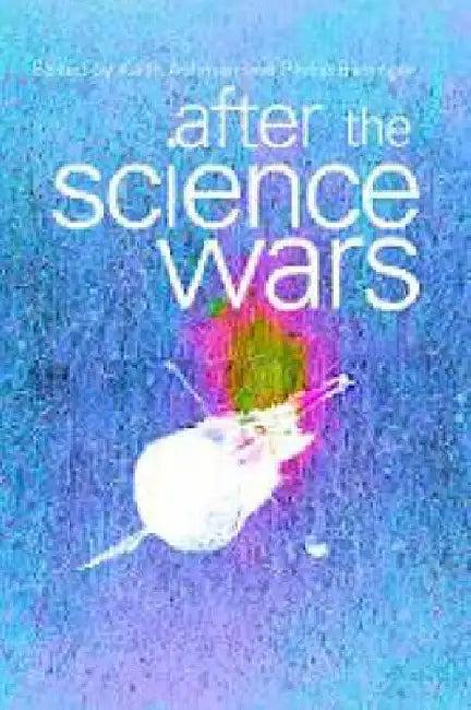 After the Science Wars (English, Keith Ashman | Phillip Barringer)