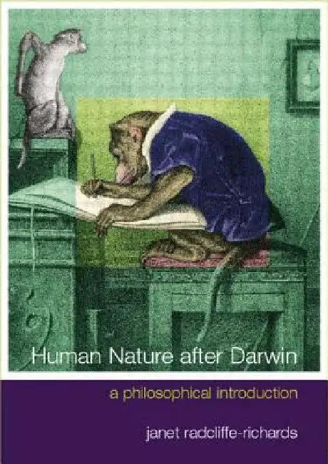 Human Nature After Darwin (English, Janet Radcliffe Richards)