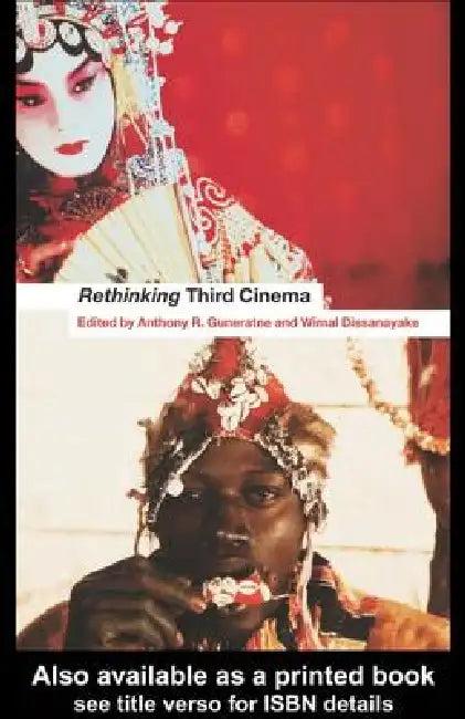 Rethinking Third Cinema (English, Wimal Dissanayake | Anthony Guneratne)