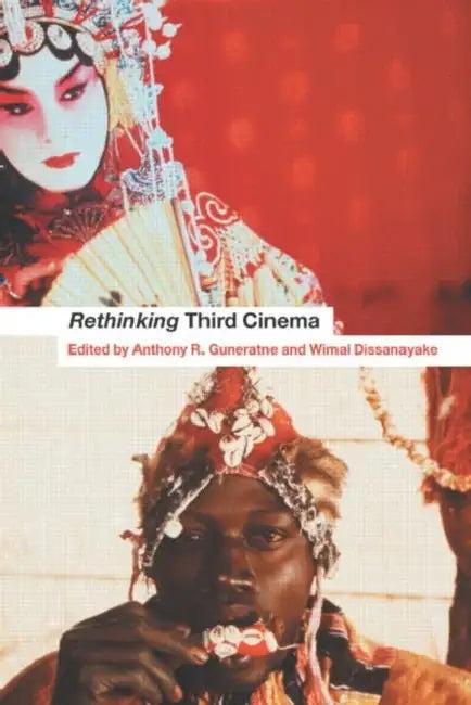 Rethinking Third Cinema (English, Anthony R. Guneratne | Dissanayake Wimal)