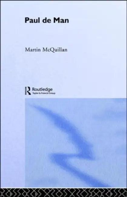 Paul de Man (English, Martin McQuillian)