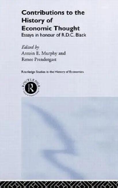 Contributions to the History of Economic Thought (English, Antoin Murphy | Renee Prendergast)