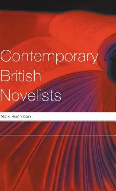Contemporary British Novelists (English, Nick Rennison)