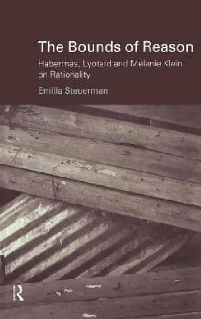 The Bounds of Reason (English, Emilia Steuerman)