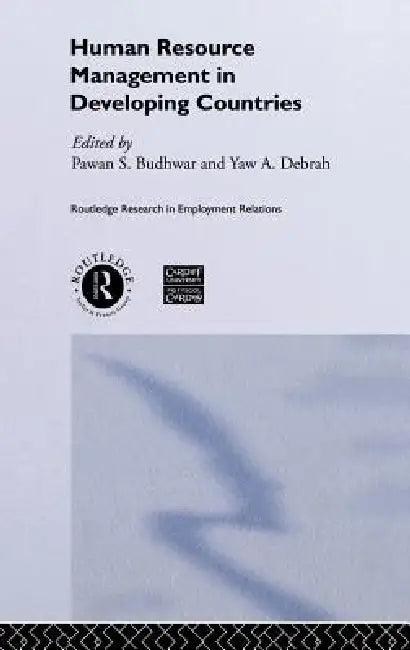 Human Resource Management in Developing Countries (English, Pawan S. Budhwar | Yaw a. Debrah)