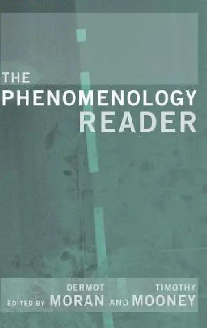 The Phenomenology Reader (English, Tim Mooney | Dermot Moran)
