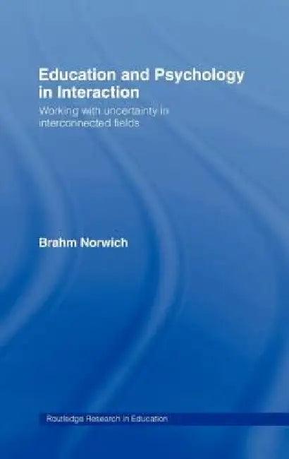 Education and Psychology in Interaction (English, Brahm Norwich)