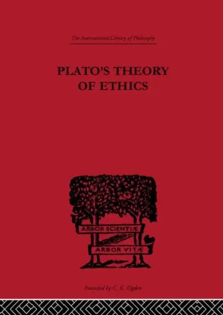 Plato's Theory of Ethics (English, Lodge R.C.)
