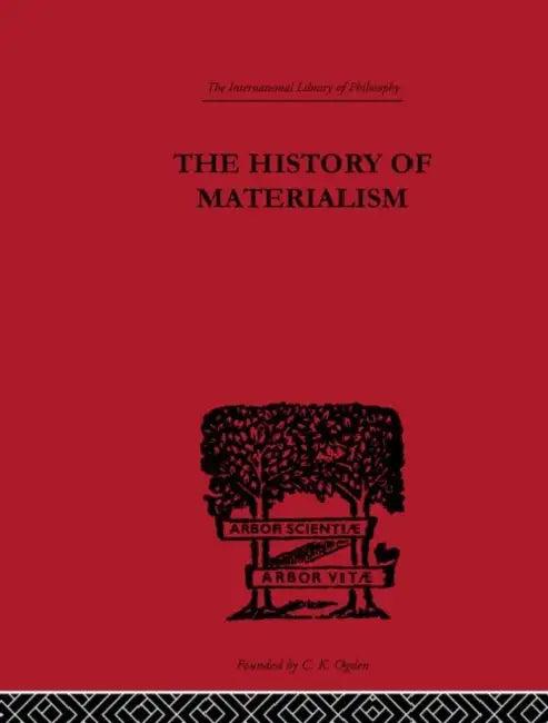 The History of Materialism (English, Lange F.A.)