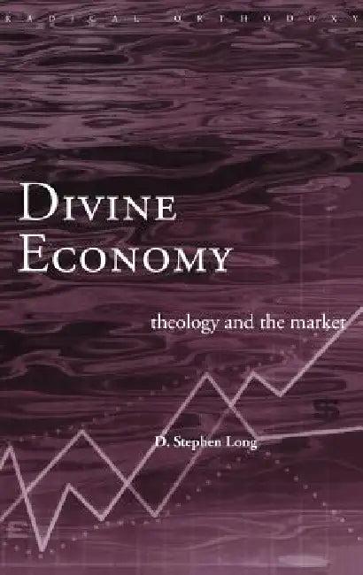 Divine Economy (English, D. Stephen Long)