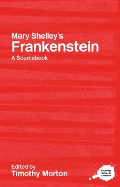 Mary Shelley's Frankenstein (English, Morton Timothy)