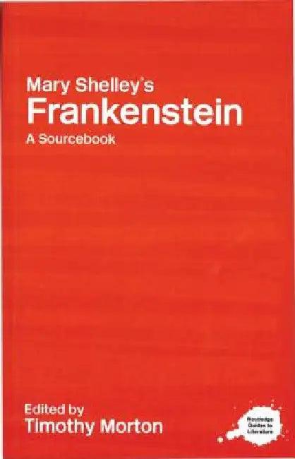Mary Shelley's Frankenstein (English, Timothy Morton)