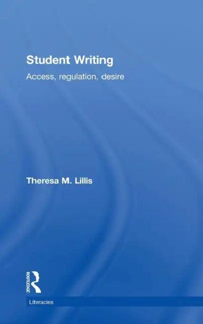 Student Writing (English, Theresa M. Lillis)