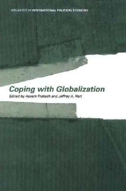 Coping With Globalization (English, Jeffrey A. Hart | Aseem Prakash)
