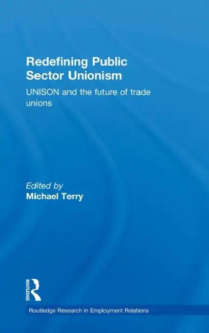 Redefining Public Sector Unionism (English, Terry Mike)