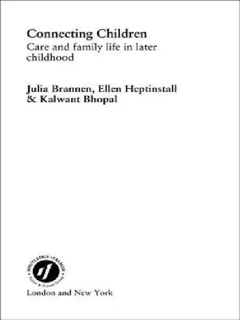 Connecting Children (English, Kalwant Bhopal | Julia Brannen | Ellen Heptinstall)