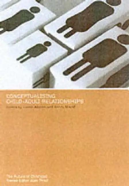 Conceptualising Child-Adult Relations (English, Leena Alanen | Berry Mayall)