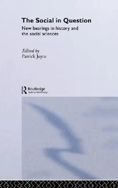 The Social in Question (English, Patrick Joyce)