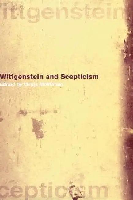 Wittgenstein and Scepticism (English, Denis McManus)