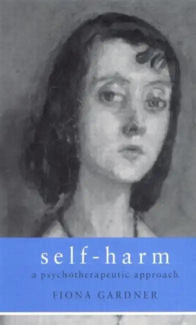 Self-Harm (English, Fiona Gardner)