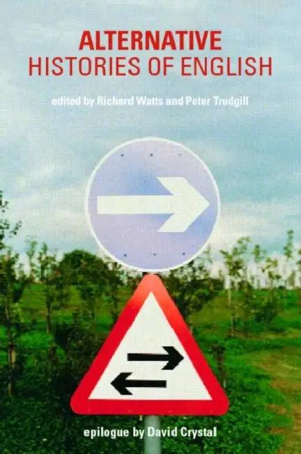 Alternative Histories of English (English, Peter Trudgill | Richard J. Watts)