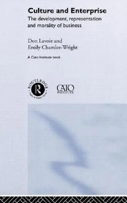 Culture and Enterprise (English, Emily Chamlee-Wright | The Late Don Lavoie)