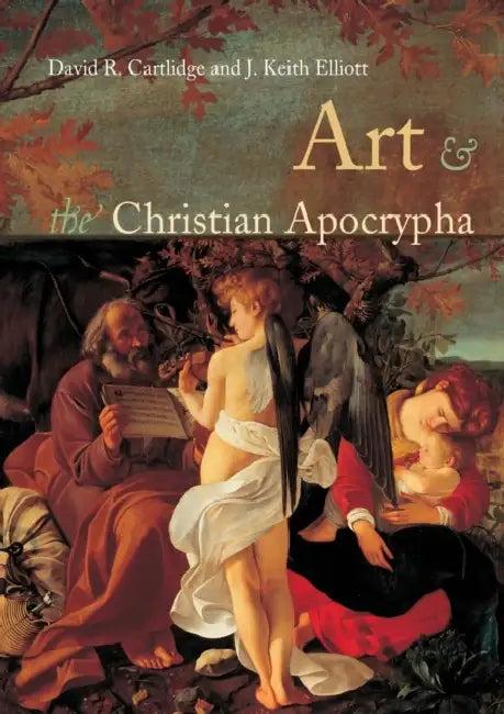 Art and the Christian Apocrypha (English, David R. Cartlidge | J. Keith Elliot)