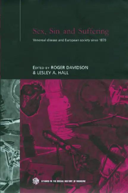 Sex, Sin and Suffering (English, Roger Davidson | Lesley A. Hall)