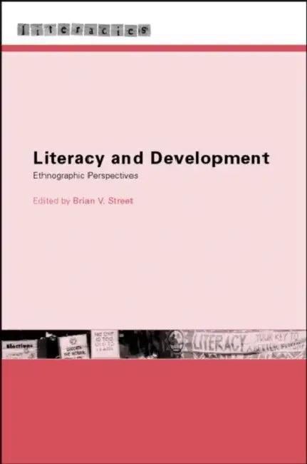 Literacy and Development (English, Brian V. Street)