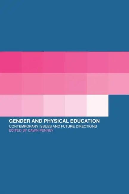 Gender and Physical Education (English, Dawn Penney)