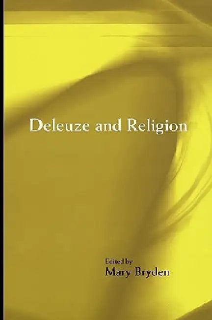 Deleuze and Religion (English, Mary Bryden)