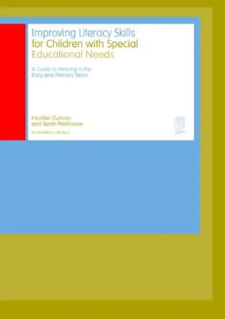 Improving Literacy Skills for Children with Special Educational Needs (English, Duncan Heather | Sarah Parkhouse)