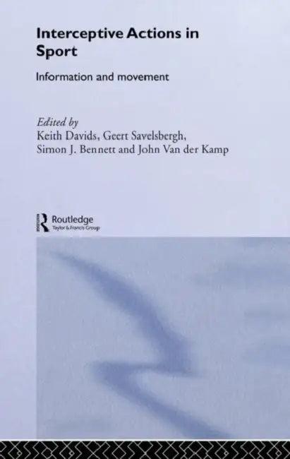 Interceptive Actions in Sport (English, Simon Bennett)