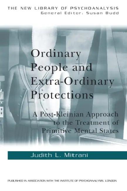 Ordinary People and Extra-Ordinary Protections (English, Judith L. Mitrani)