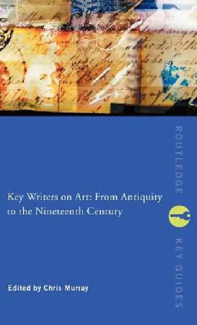 Key Writers on Art (English, Chris Murray)