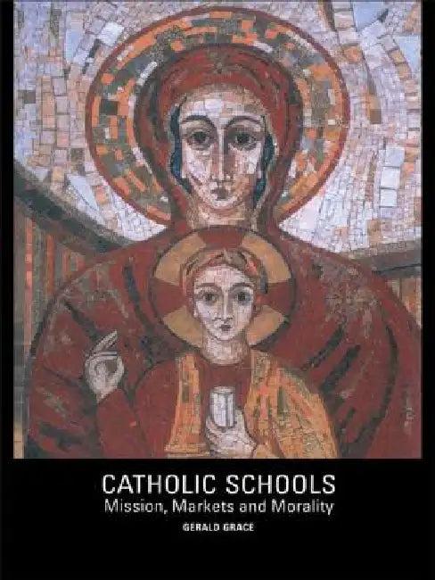 Catholic Schools (English, Gerald Grace)