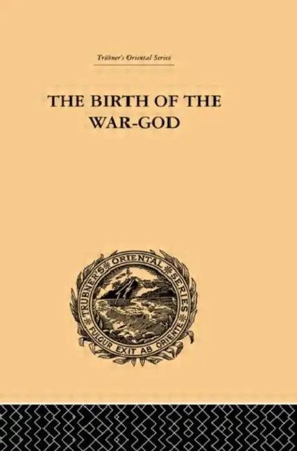 The Birth of the War-God (English, Ralph T. H. Griffith)