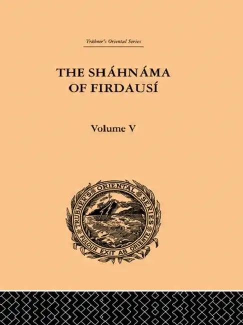 The Shahnama of Firdausi (English, Arthur George Warner | Edmond Warner)